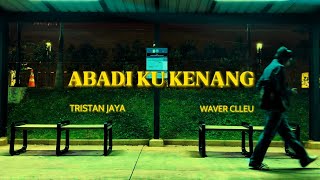 Download Lagu Tristan Jaya - Abadi Ku Kenang ft. Waver Clleu (Visualizer) MP3
