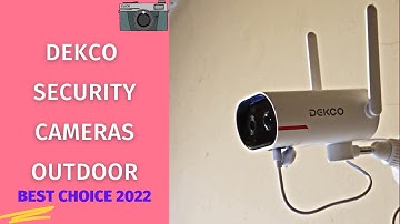 DEKCO Security Cameras Wireless Outdoor - Solar Security Camera for Home Security Review & Test