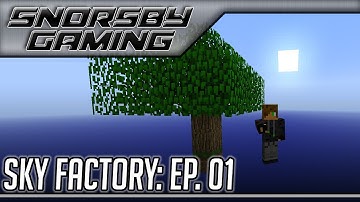 Sky Factory Modded Skyblock Survival! ~ Episode 1 [SkyFactory Modpack]