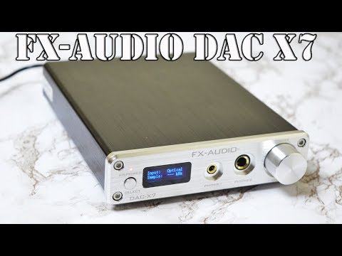 Обзор ЦАПа с усилителем для наушников FX-AUDIO DAC X7 +КОНКУРС БЕЗ РЕПОСТОВ