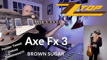Axe Fx 3 - ZZ Top Brown Sugar Tone Killer Vintage Tweed Amp