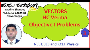 Vectors  HC Verma Objective 1 Problems