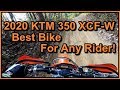 Test Riding a 2020 KTM 350 XCF-W - Best Bike for Every Skill Level!!