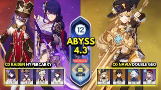 C0 Raiden Hypercarry x C0 Chevreuse & C0 Navia Double Geo | Spiral Abyss 4.3 Floor 12 9 Stars