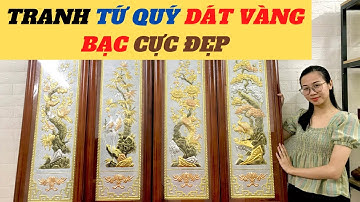 Bộ Tranh Tứ Quý Dát Vàng Bạc Cực Đẹp