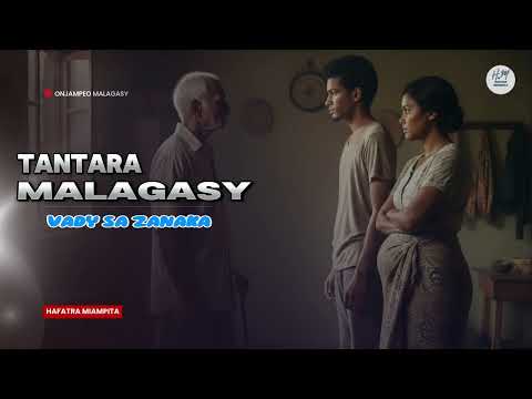 TANTARA MALAGASY VADY SA ZANAKA