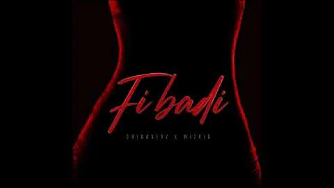 Chidokeyz – Fibadi ft  Wizkid