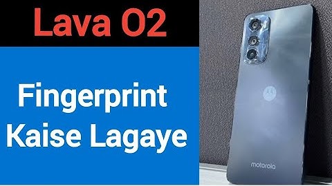 Lava o2 me fingerprint kaise lagaye, how to set fingerprint lock in Lava o2