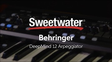 Behringer DeepMind 12 Arpeggiator — Daniel Fisher