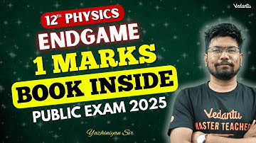 12th Physics | Volume 1 & 2 Book Inside 1 Marks | Public Exam 2025 | Yazhiniyan Sir