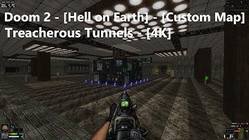 Project Brutality 3.0 - Doom 2 - Map: #0135 - Treacherous Tunnels - [4K]