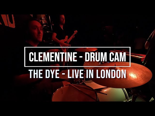 Clementine - The Dye (Live in London) | Drum Cam by Yentl Doggen