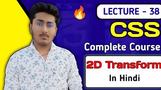 CSS Tutorial In Hindi ( Part 38 ) - 2D Transformation  in CSS
