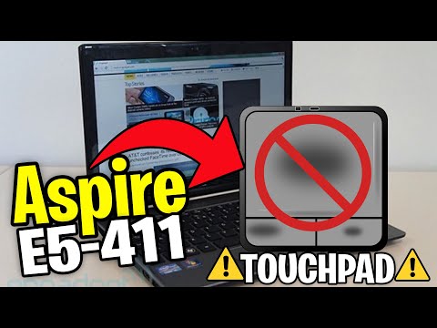 Acer Aspire E5-411 *Touchpad No Funciona* - SOLUCIÓN