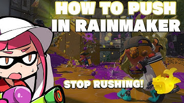 【Splatoon 3】 In-depth Rainmaker Guide! Tips for ALL SKILL LEVELS