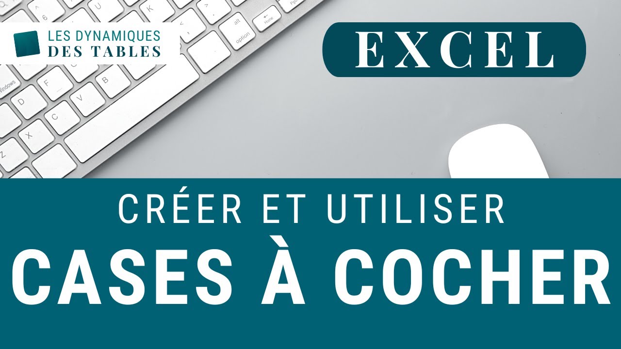 Insérer et utiliser des cases à cocher dans Excel - YouTube