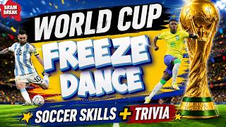 ⚽ World Cup Freeze Dance | Soccer Skills & Trivia Workout 🌎 🎉