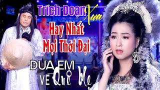 301 Trích Đoạn Xưa Hơi Dài 1000 Chữ HAY NHẤT MỌI THỜI ĐẠI ❤️ Bùi Trung Đẳng, Trịnh Ngọc Huyền