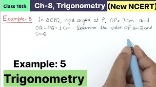 Celebrity Class 10th Chapter 8 Trigonometry Example 5 New NCERT CBSE Pattern | Determine the value of sinQ and Net Worth