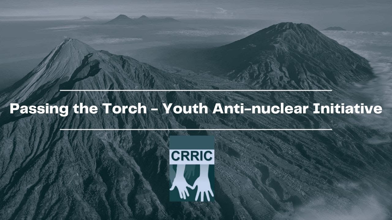 Passing the Torch - Youth Anti-nuclear Initiative