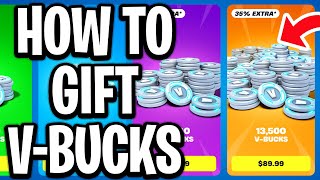 How To Gift V-Bucks In Fortnite Pcps5Switchxbox - Full Guide