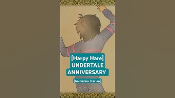 [HARPY HARE] UNDERTALE 9TH ANNIVERSARY ANIMATION Preview #animation #undertale #harpyhare