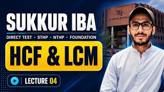Lecture - 4 | Finding LCM | Sukkur IBA | Direct Test | STHP | NTHP | Foundation