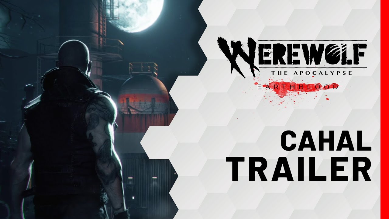 Werewolf: The Apocalypse - Earthblood | Cahal Trailer (Gamescom 2020)