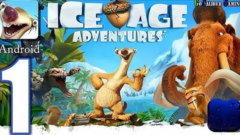 ICE AGE Adventures Android Walkthrough Gameplay Part 1  The Freezing Lands