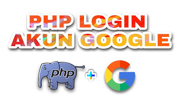 Login Google Menggunakan Bahasa Pemrograman PHP
