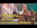 Bu nyai hj nurul abidah terbaru 2023