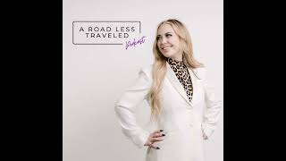 Master Your Money: Financial Insights with Nicole Lapin | A Road Less Traveled Podcast