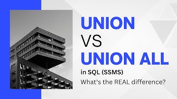 UNION vs UNION ALL in SQL Server - Explained with Visuals! (You’ve Been Doing It Wrong)