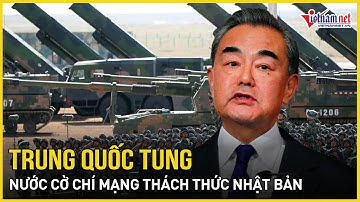 Nhật - Trung căng thẳng tột độ: Trung Quốc tung nước cờ chí mạng thách thức Nhật Bản