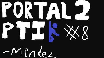 Portal 2: PTI - 8 - 12 Angry Tests: Part 2: Lasers Are a Girl