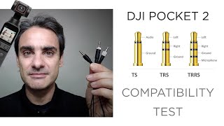 DJI Pocket 2 and TS TRS TRRS Jack Connectors - Compatibility Test