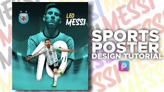 How To Create Professional Sports Poster Design - PicsArt tutorial | Leo Messi Poster Making |