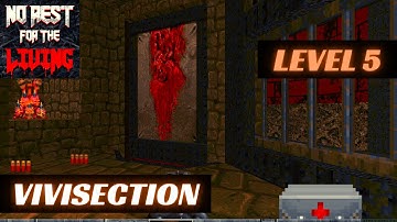No Rest For The Living (100%) Walkthrough (Level 5: Vivisection)
