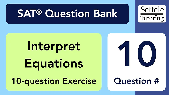 Interpret Equations Exercise, Qn. 10 (SAT Question Bank daad7c32)