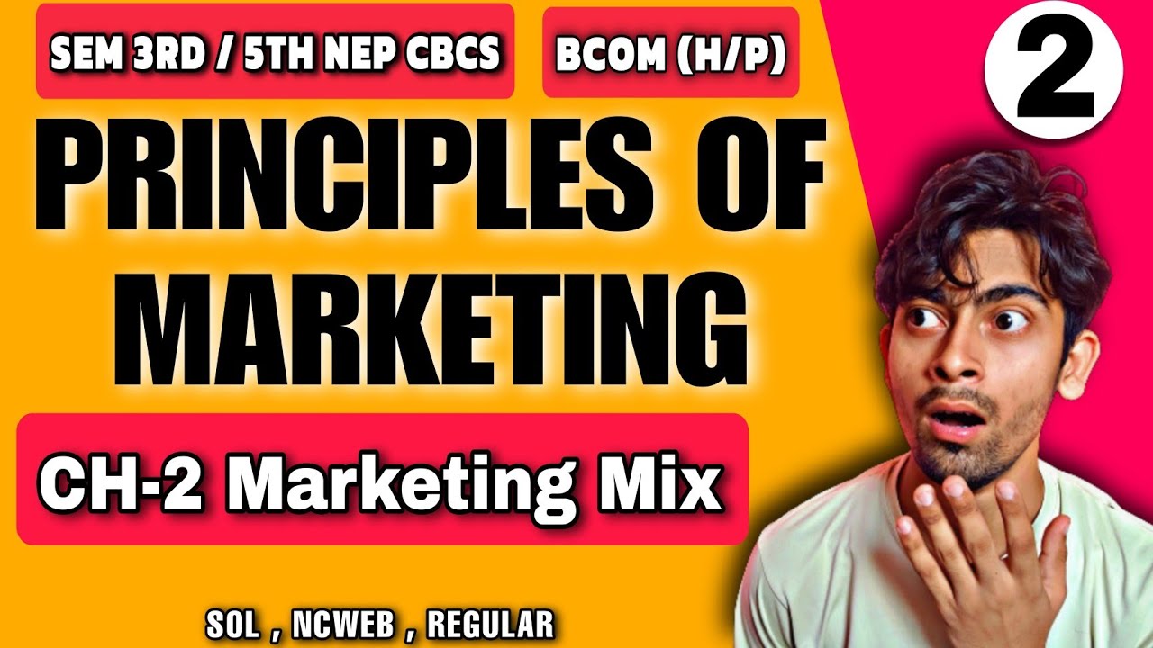 Bcom(P/H) Unit 1| CH-2 Marketing Mix | Principles of Marketing |Sol Du NEP|SEM 3rd/5th | NEP UGCF |