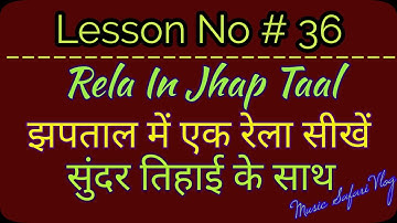Tabla Lesson - JhapTaal Rela, Jhap Taal 10 Beats, Rela in Jhaptaal, Jhaptaal Lesson Variation Tirkit