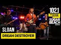 Capture de la vidéo Sloan - Dream Destroyer (Live At The Edge)