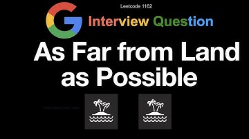 Leetcode 1162: As Far from Land as Possible