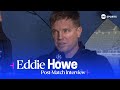 Newcastle 0-1 Dortmund Post Match | Eddie Howe frustrated at narrow margins in Dortmund defeat