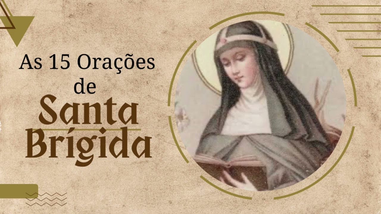 As 15 Orações De Santa Brígida-a Jesus Crucificado em honra de Suas Chagas,pela conversão do coração
