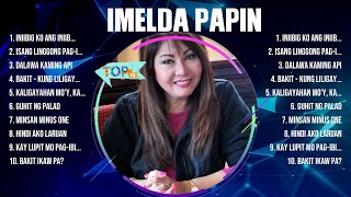 Imelda Papin 2024 Hits ~ Imelda Papin 2024 ~ Imelda Papin 2024 Hits