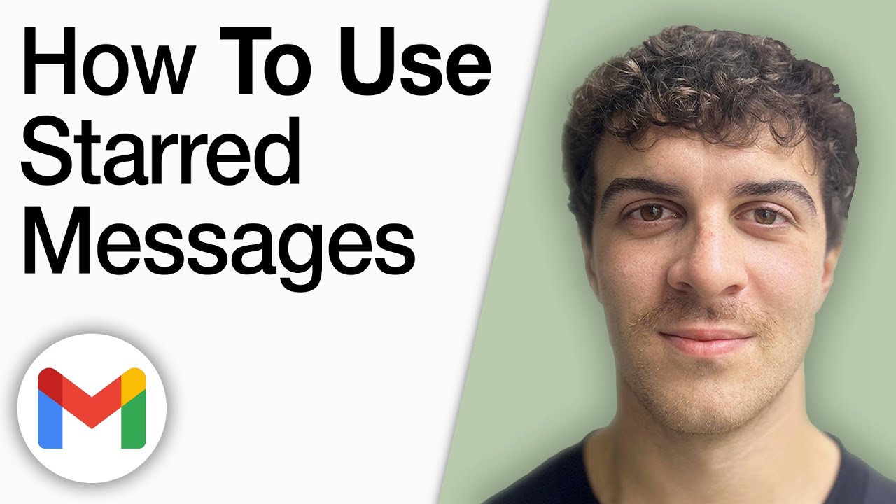 How To Use Starred Messages in Gmail [2025 Full Guide] - YouTube