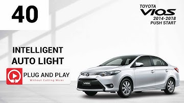 How To Install_Toyota Vios 2014-2018_Push Start_Intelligent Auto Light_Plug & Play