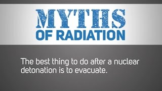 Communicating in Radiation Emergencies: “Myths” of Radiation – Myth 6