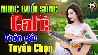 Nhạc Không Lời Buổi Sáng Toàn Bài Tuyển Chọn - Hòa Tấu Guitar Bolero Không Lời - Nhạc Cafe Buổi Sáng